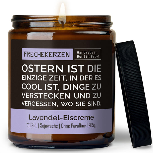 Lustige Duftkerze | ostern ist die einzige zeit, in der es cool ist, dinge zu verstecken und zu vergessen, wo sie sind.