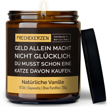 Kerze im Glas | geld allein macht nicht glücklich. du musst schon eine katze davon kaufen.