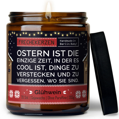 Lustige Duftkerze | ostern ist die einzige zeit, in der es cool ist, dinge zu verstecken und zu vergessen, wo sie sind.