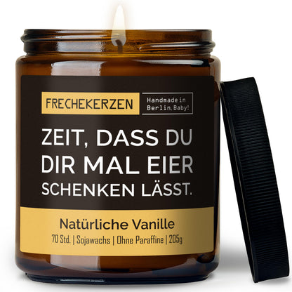Kerze mit Spruch | zeit, dass du dir mal eier schenken lässt.