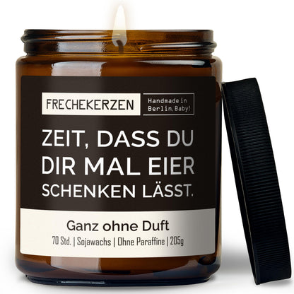 Kerze mit Spruch | zeit, dass du dir mal eier schenken lässt.